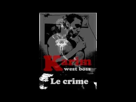 Karim West Boss Ft Malik -Le crime-