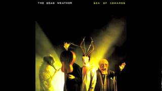 The Dead Weather- Die By The Drop