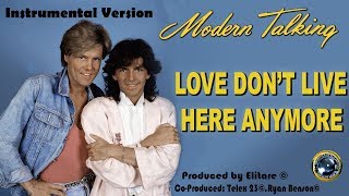 Modern Talking - Love Don&#39;t Live Here Anymore (instrumental) by elitare © 2018 platinum 80s 💯