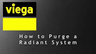 HOW TO PURGE A RADIANT SYSTEM | Viega