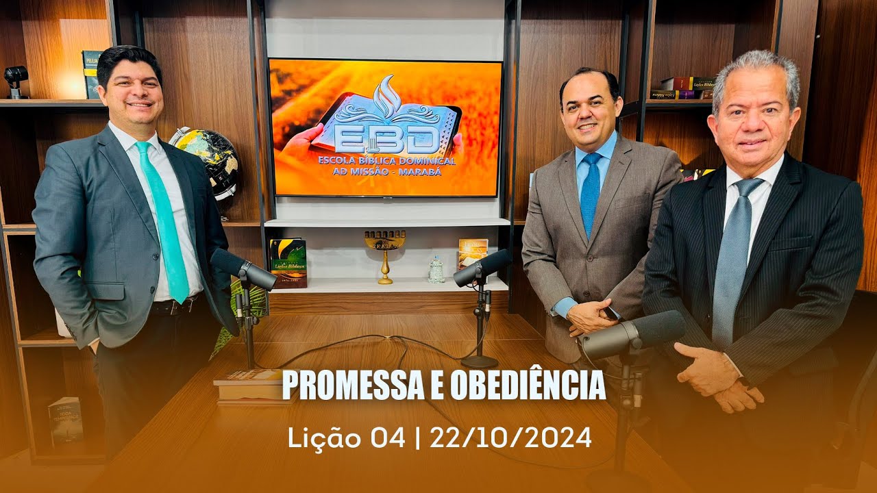 ESCOLA BÍBLICA DOMINICAL | 22-10 | 4º TRI. | 2024 | LIÇÃO 04 | PROMESSA E OBEDIÊNCIA