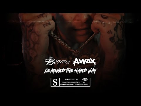 Beama x Awax ||| Learned The Hard Way ||| @skrillyvision