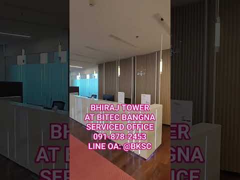 เซอร์วิสออฟฟิศ พื้นที่สำนักงานให้เช่า บางนา Serviced Office ตกแต่งสวย พร้อมเข้าอยู่ อาคาร ภิรัช ทาวเวอร์ แอท ไบเทค บางนา ( Bhiraj Tower At Bitec Bangna ) ใกล้รถไฟฟ้า BTSบางนา 2 Workstations ราคาเช่า 14,590 บาท ย่านบางนา – รูปที่ 2