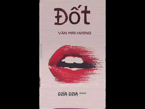 [Lyrics] Đốt - Văn Mai Hương || lyrics audio