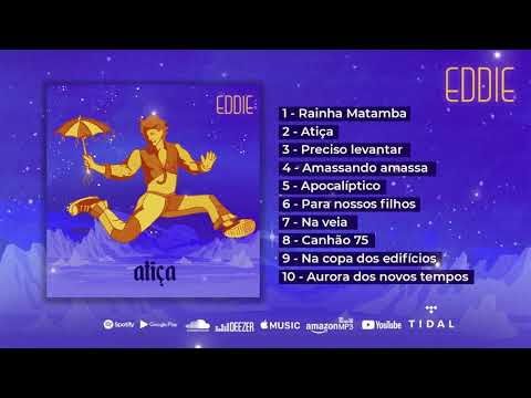 Banda Eddie - Atiça  (Full Album)