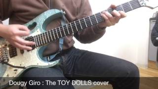 Dougy Giro : The TOY DOLLS cover
