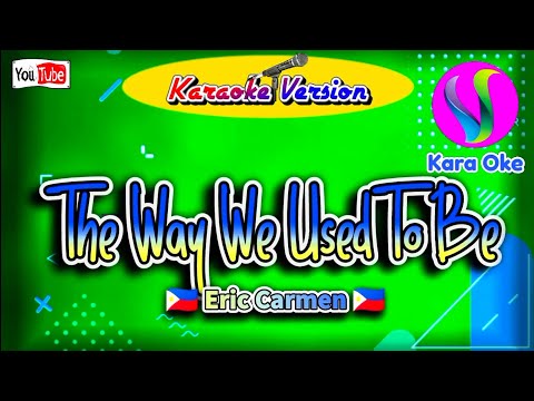 The Way We Used To Be - Eric Carmen Karaoke 📖🎤 #Kara_Oke