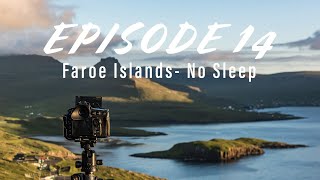 No Sleep till Sunrise, Faroe Islands ep14