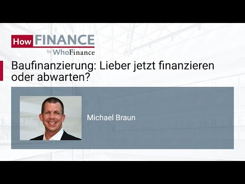 Baufinanzierung: Neubau, Nachfinanzierung und Immobilienerwerb