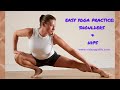 Easy Yoga Practice Shoulders Hips