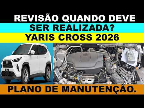 Quando fazer a revisão no Yaris Cross ano 2026? Plano de manutenção onde encontrar no manual?