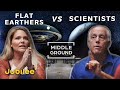 Flat Earthers vs Scientists: Can We Trust Science? | Middle Ground