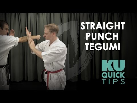 KU Quick Tips - Straight Punch Tegumi