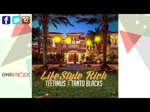 Teetimus Feat. Tanto Blacks - Lifestyle Rich | May 2016