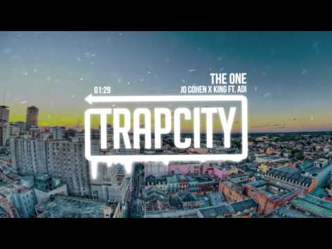 Jo Cohen X King - The One (Ft. ADI)