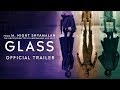 Glass - Official Trailer #2 [HD]