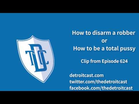 How to Disarm a Robber -- The Detroit Cast Podcast