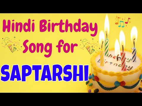 Happy Birthday Saptarshi Song | Birthday Song for Saptarshi | Saptarshi Happy Birthday Song