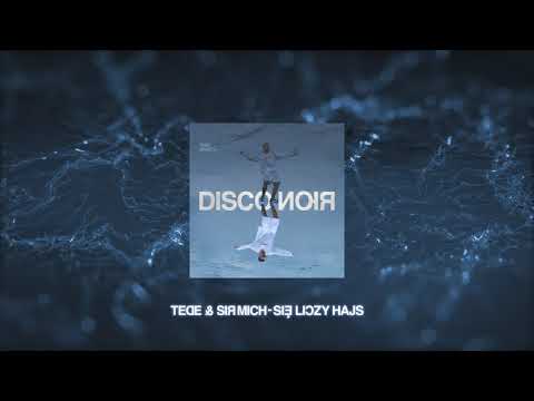 TEDE & SIR MICH - SIĘ LICZY HAJS / DISCO NOIR