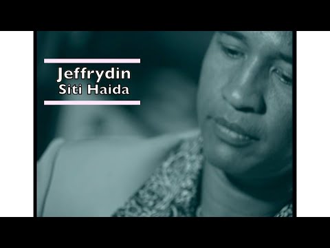 Jeffrydin - Siti Haida (Official Music Video)