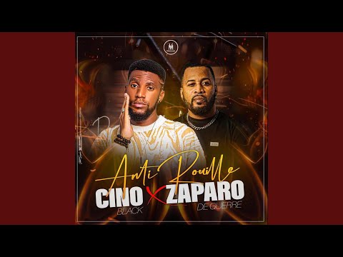 Anti rouille - Cino Black feat Zaparo De Guerre