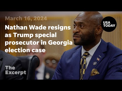 Nathan Wade resigns as special prosecutor in Trump Georgia election case The Excerpt