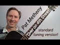 "Over on 4th Street" (Metheny) played with standard tuning