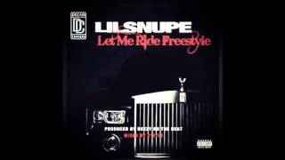 Lil Snupe - Let Me Ride Freestyle (Prod. by Deezy On Da Beat)