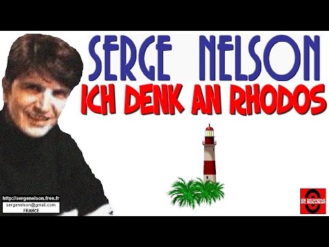 ICH DENK AN RHODOS (Zueignet an Oliver Haidt) - SERGE NELSON