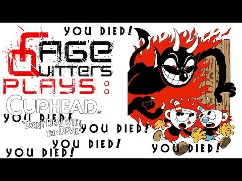 RageQuitters Plays: Cuphead (RAGE! and Bad Language Warning!)