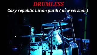 Download lagu COZY REPUBLIC HITAM PUTIH ( NEW VERSION ) - DRUMLESS  mp3