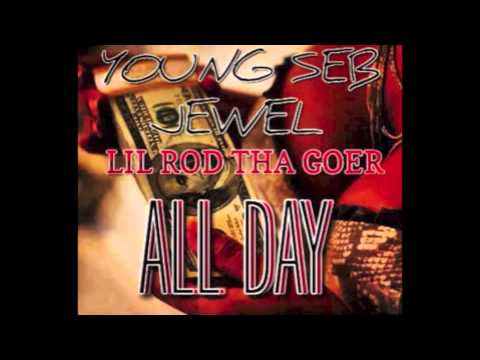 Young Seb ft. Jewel & Lil Rod Tha Goer [Bearfaced] - All Day [NEW 2014]