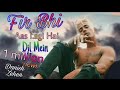 Fir Bhi Aas Lagi Hai Dil Mein Sad Song Danish Zehen