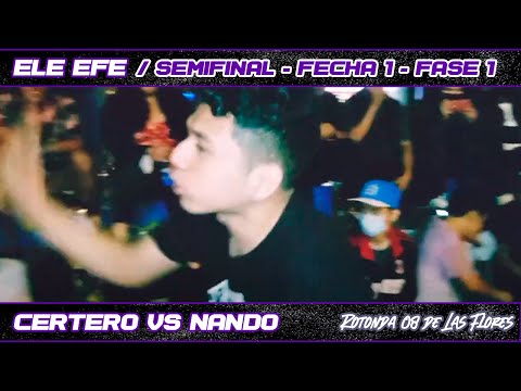 CERTERO vs NANDO -Semifinal- Fecha#1 - Ele Efe - Temporada 2022