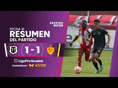 Técnico Universitario 1 - 1 SD Aucas / Fecha 16 / LigaPro Ecuabet conectada por Xtrim