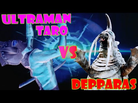 Ultraman Taro vs Depparas