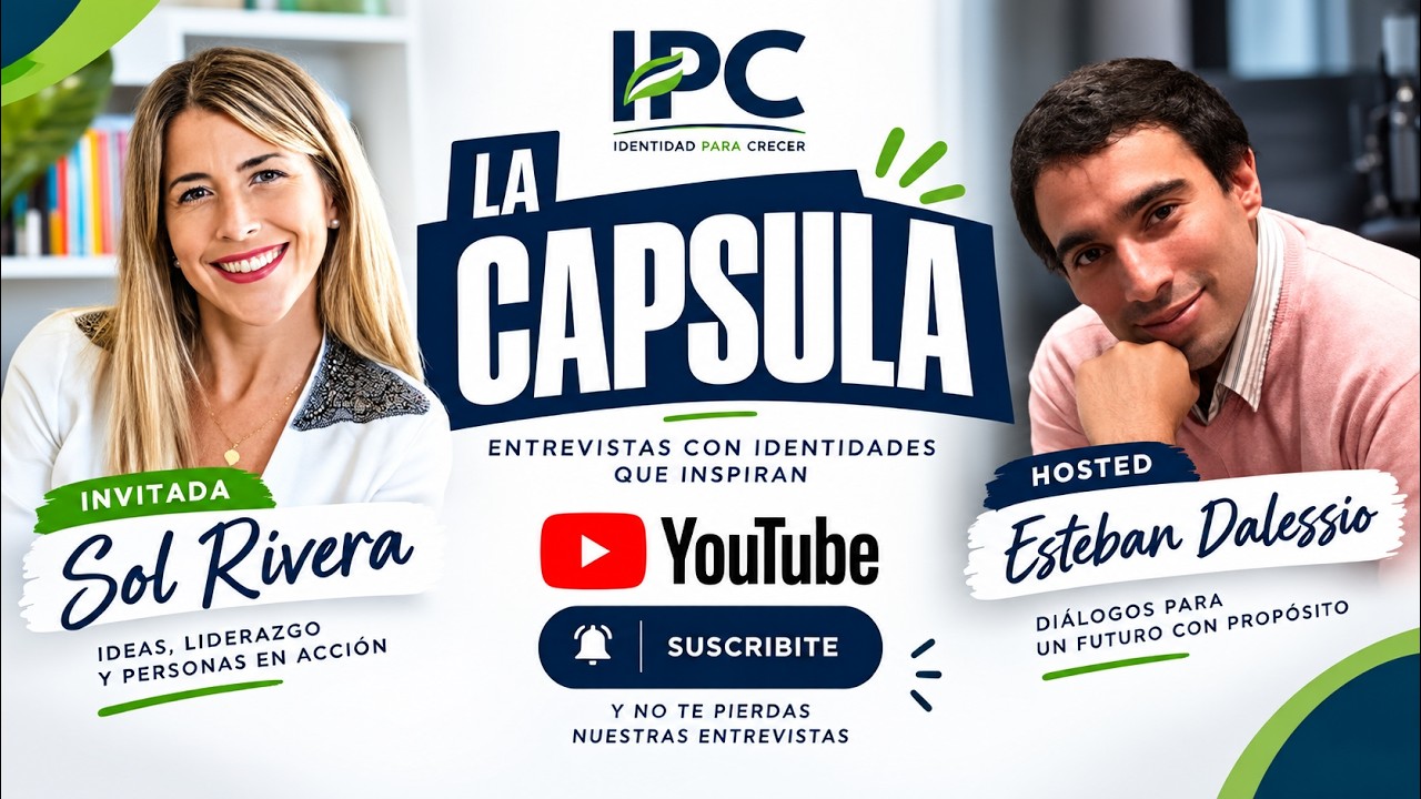 Capsula E1 - Sol Rivera con Esteban D’alessio