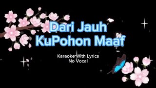 Download lagu Dari Jauh Ku Pohon Maaf (Karaoke Tanpa Vocal) mp3