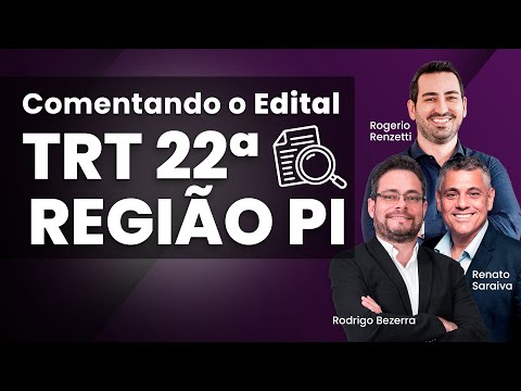 Comentando Edital TRT 22 ª Região Piauí