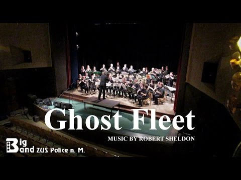 Robert Sheldon - Ghost Fleet - Soutěž Úpice 2017 - Big Band - ZUŠ Police nad Metují