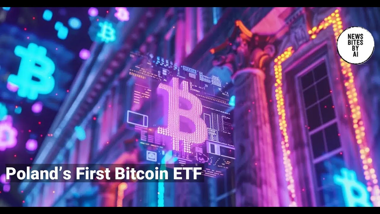 Warsaw Stock Exchange Lists Its First Bitcoin ETF