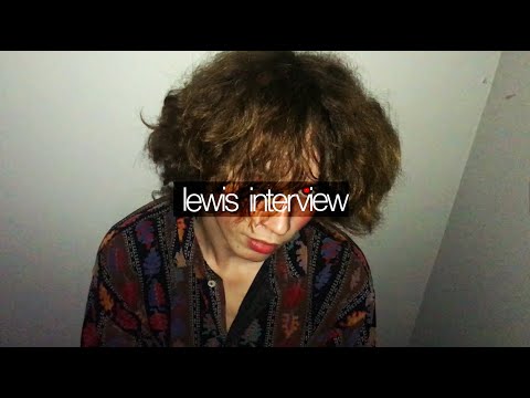 Lewis Interview
