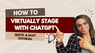 Virtual Staging with ChatGPT! Quick and easy tutorial!