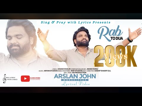 Rab To Dua ✝️ | New Masih Geet || Arslan John | Akash Sonu