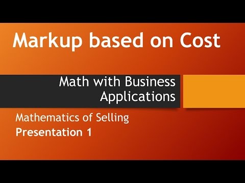 Markup based on Cost-Math w/ Business Apps, Mathematics of Selling