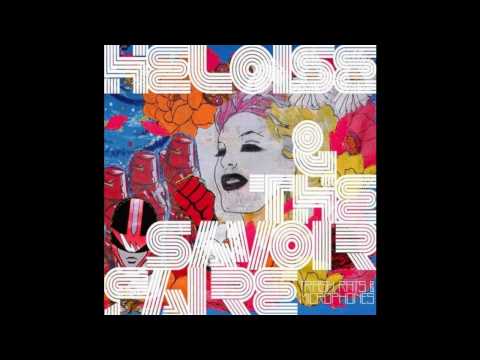 Heloise & The Savoir Faire - Canadian Changs