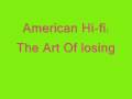 American Hi-Fi - The Art of losing ( lyrics ...