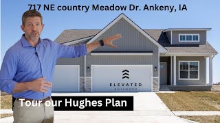 New Home tour in Ankeny Iowa - 717 NE Country Meadow Ln. Ankeny, Iowa