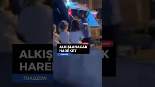 👏 Trabzon'da temizlik personelinden alkış toplayan hareket