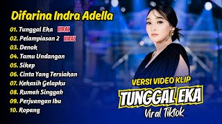 Download lagu Difarina Indra Adella - TUNGGAL EKA - DENOK - PELAMPIASAN 2 - SIKEP || FULL ALBUM DANGDUT KOPLO mp3